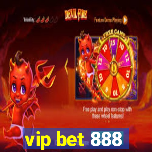 vip bet 888